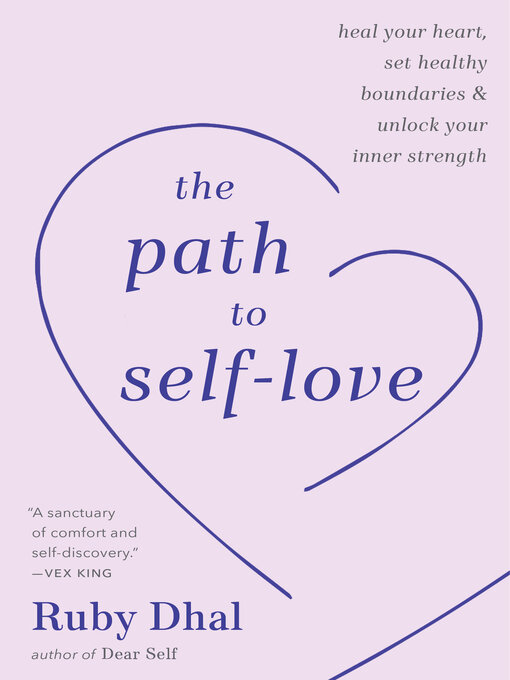 Title details for The Path to Self-Love by Ruby Dhal - Available